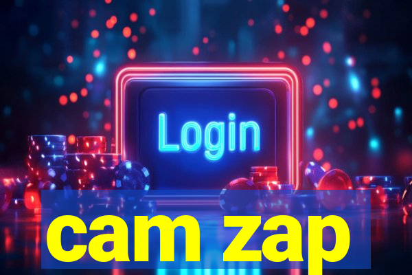 cam zap